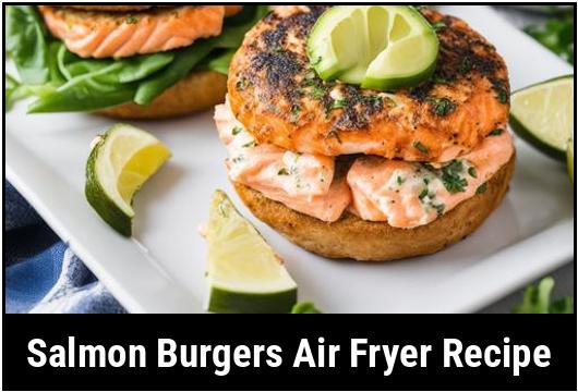 salmon burgers air fryer recipe
