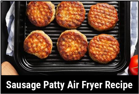 sausage patty air fryer recipe