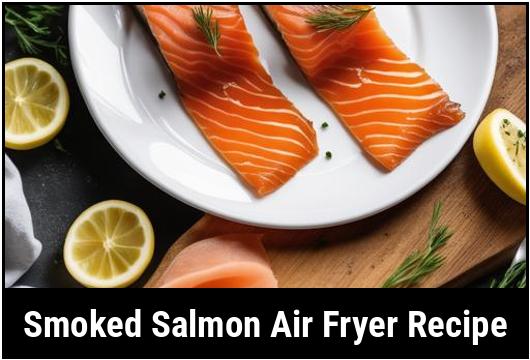 smoked salmon air fryer recipe