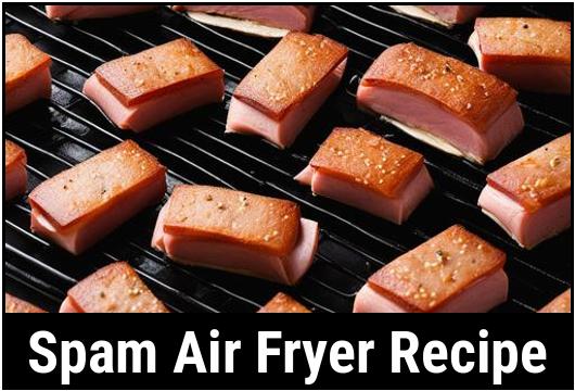 spam air fryer recipe