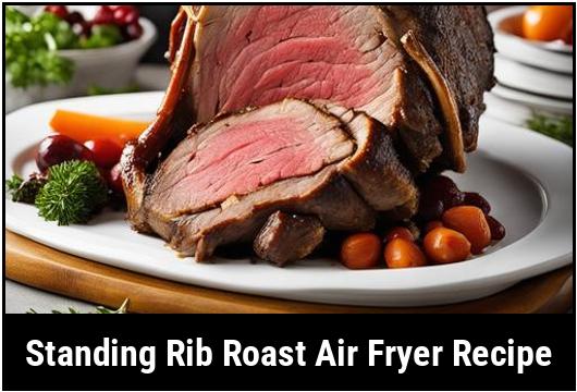 standing rib roast air fryer recipe