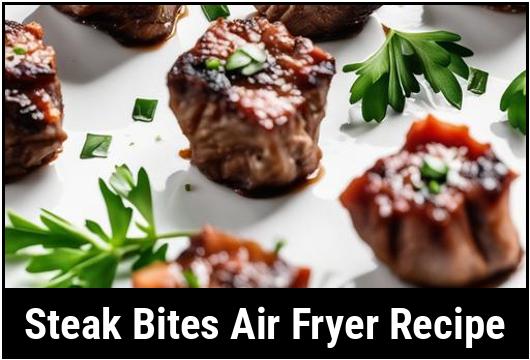 steak bites air fryer recipe