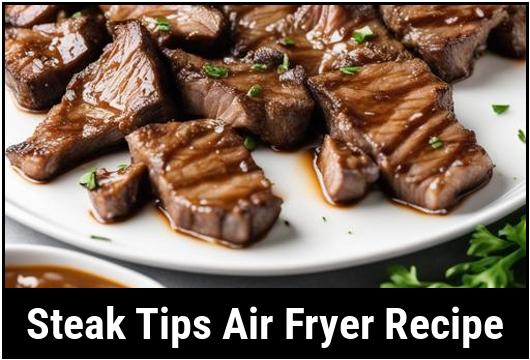 steak tips air fryer recipe