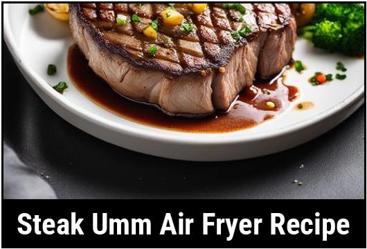 steak umm air fryer recipe