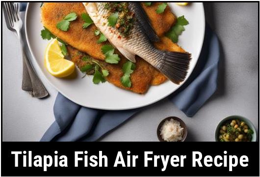 tilapia fish air fryer recipe