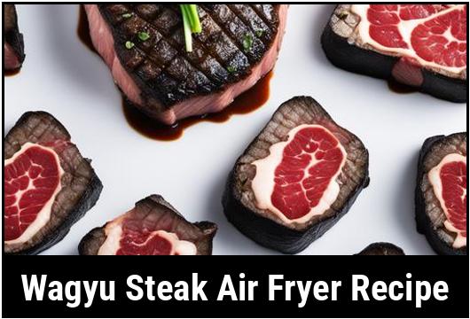 wagyu steak air fryer recipe
