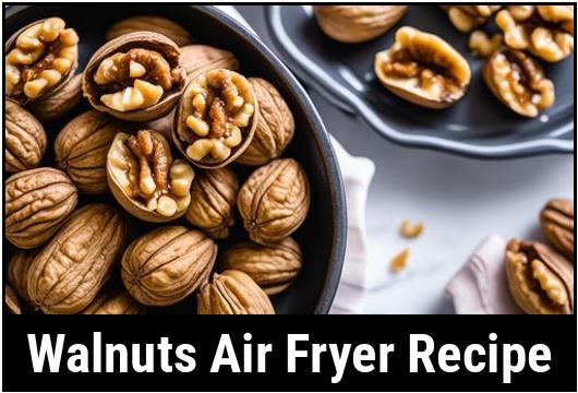 walnuts air fryer recipe