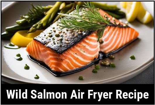 wild salmon air fryer recipe